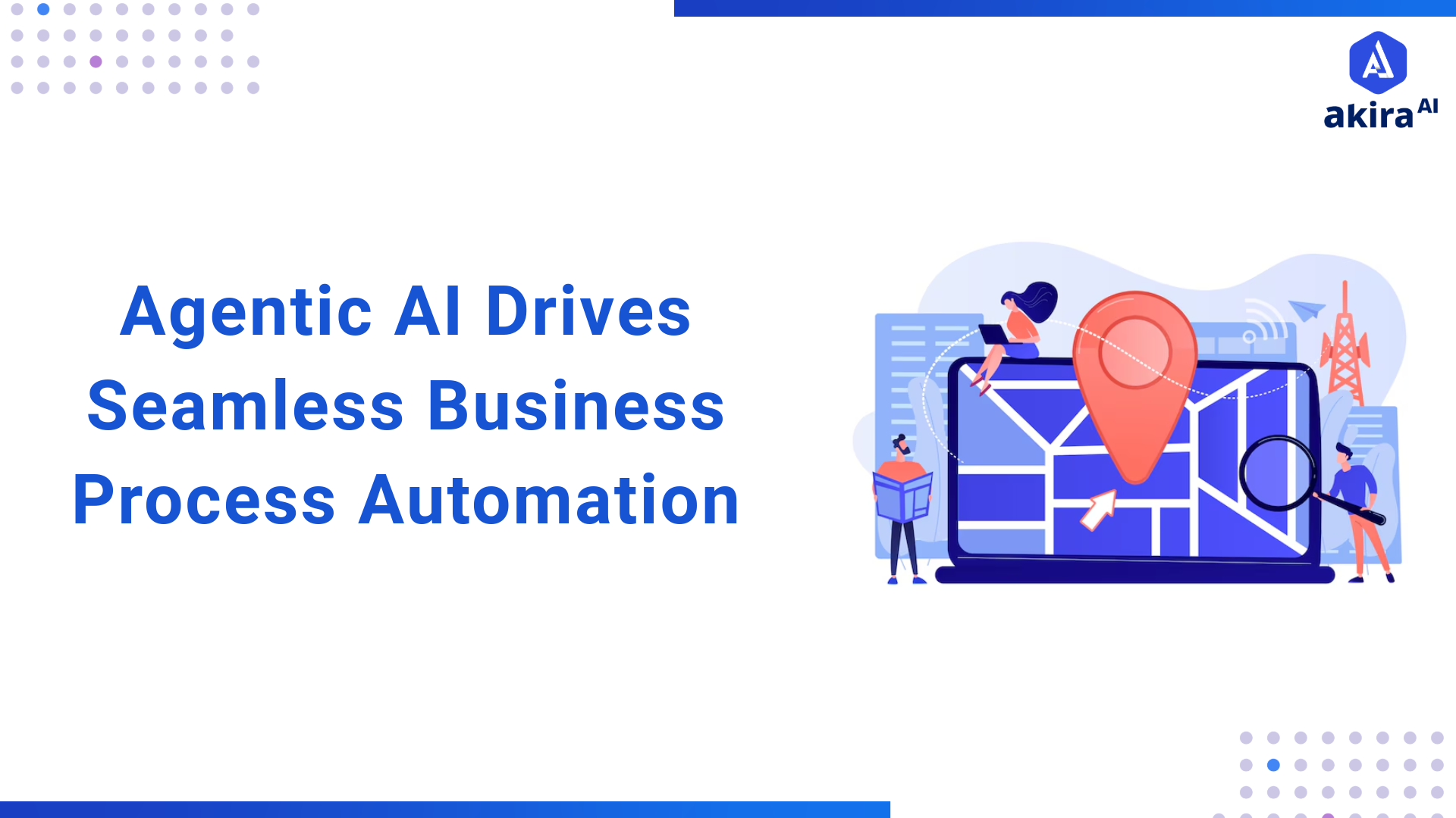 Agentic AI: Transforming Business Process Automation Effortlessly