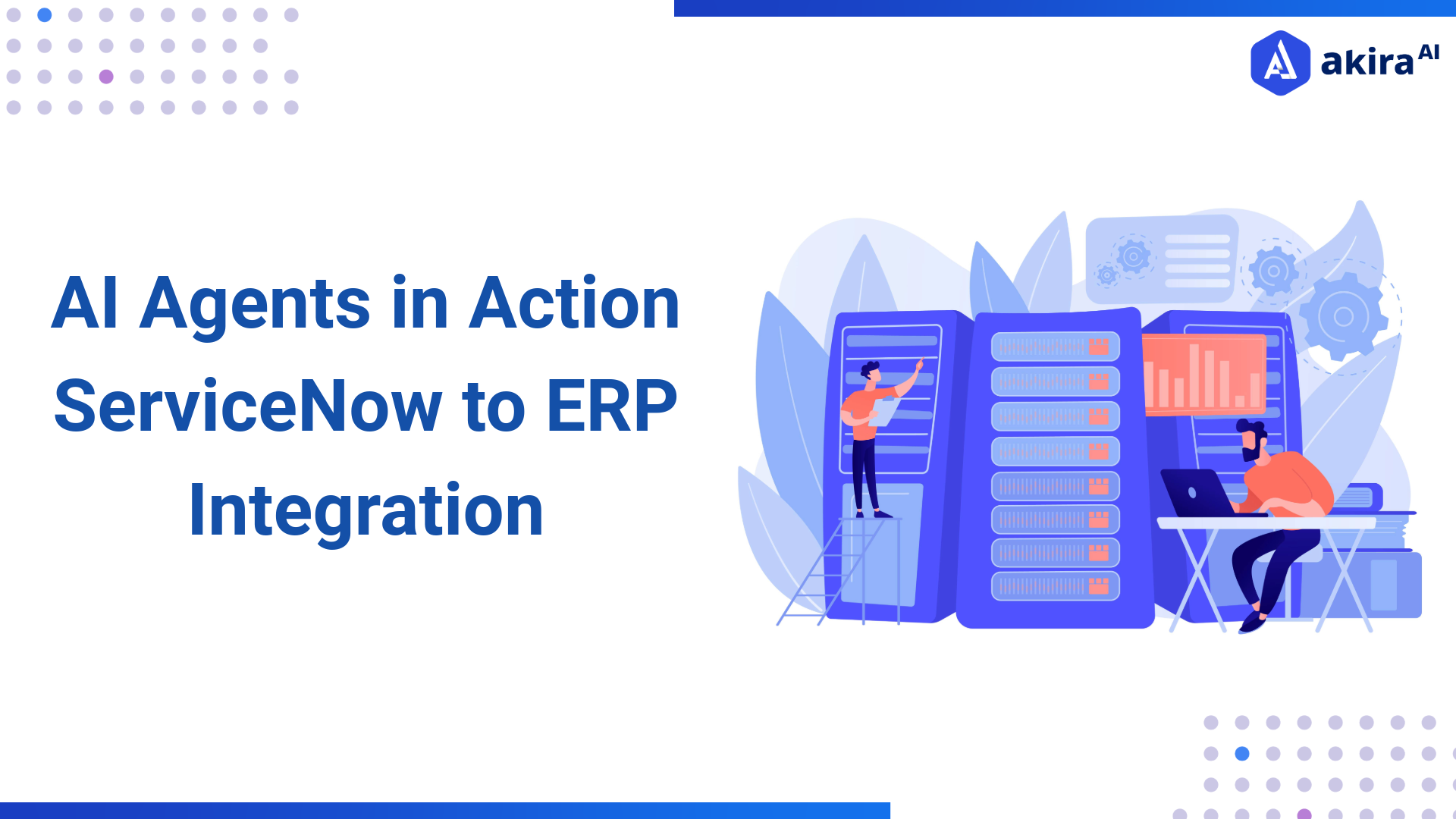 ServiceNow to Action: Agents Trigger Project & ERP Workflows