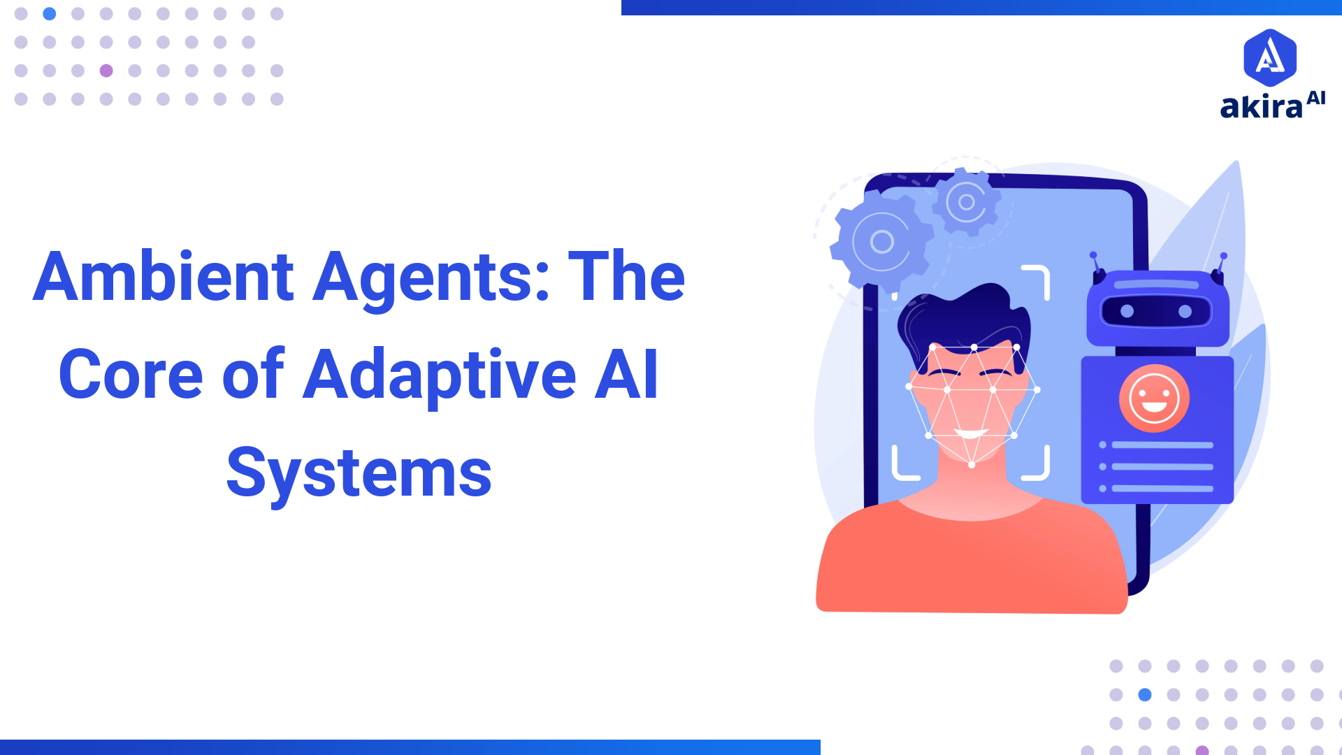 Akira AI Ambient Agents: Redefining Intelligent Automation