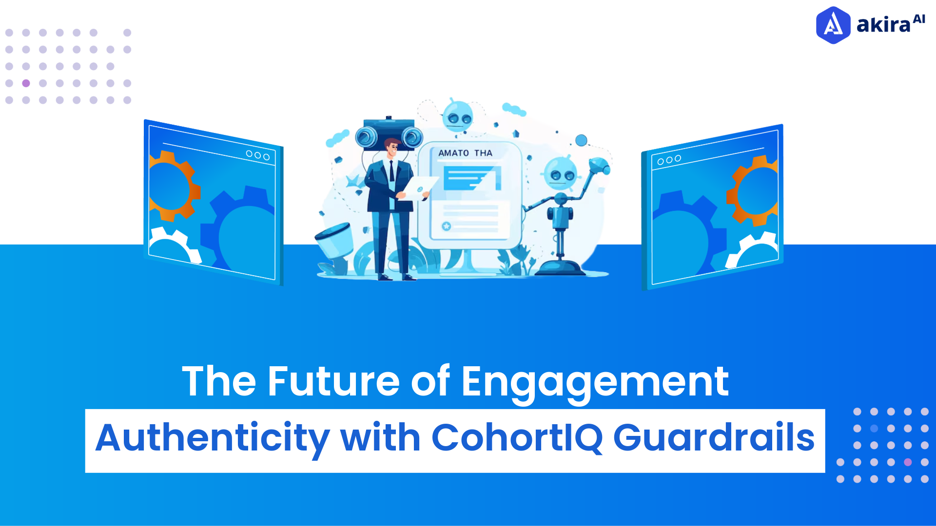 Scaling Authentic Engagement with CohortIQ Guardrails
