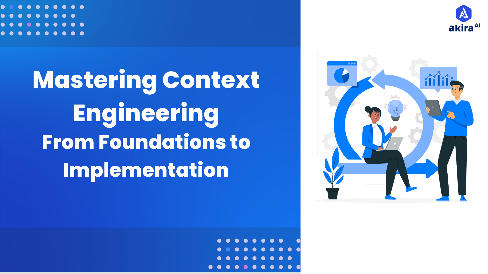 Context Engineering: Complete Guide to Building Smarter AI Systems