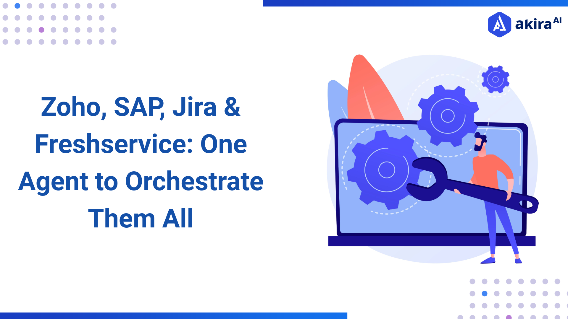 One Agent, Five Tools: Zoho, SAP, Jira & Freshservice Integrated Fast